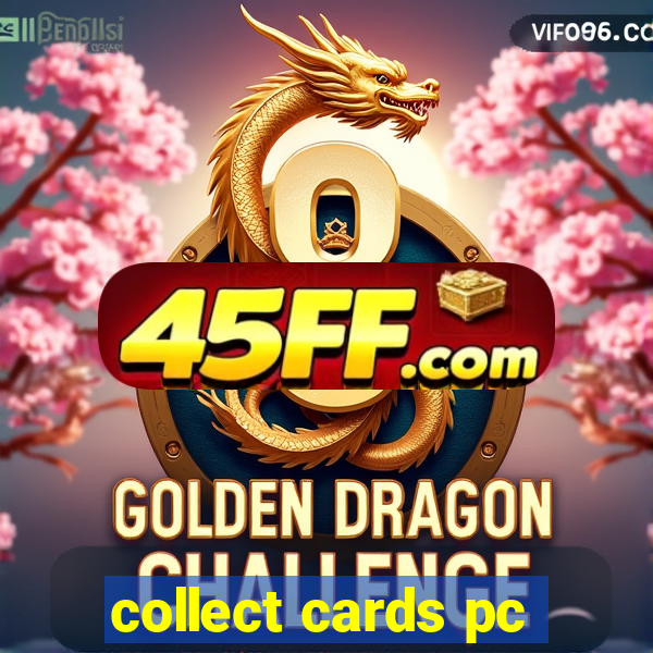 collect cards pc